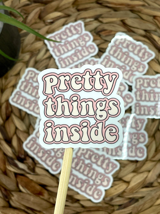 Pretty Things Inside