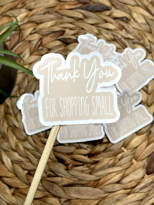 Thank You For Shopping Small